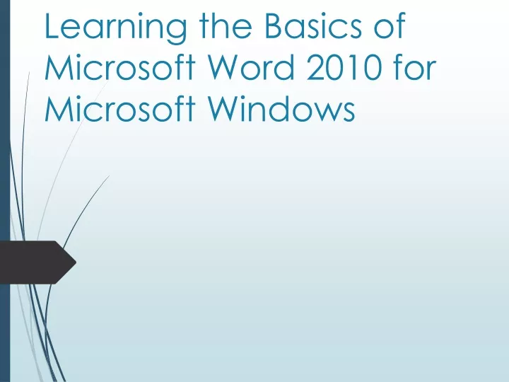 learning the basics of microsoft word 2010 for microsoft windows