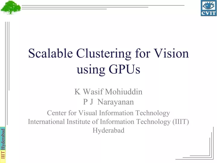 scalable clustering for vision using gpus