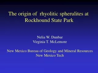 The origin of  rhyolitic spherulites at  Rockhound State Park