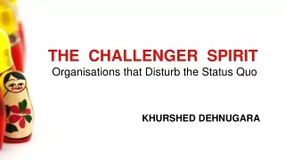 Organisations that Disturb the Status Quo