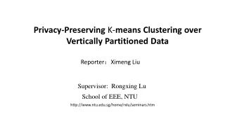 Privacy-Preserving  K- means Clustering over Vertically Partitioned Data