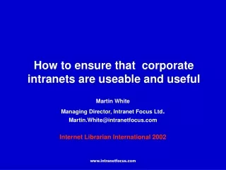 How to ensure that  corporate intranets are useable and useful