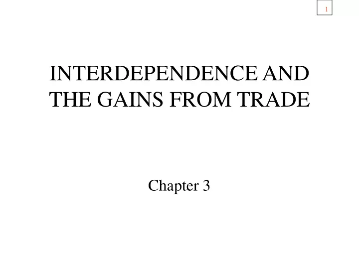 interdependence and the gains from trade