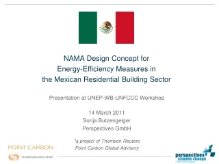 NAMA Design Concept for  Energy-Efficiency Measures in  the Mexican Residential Building Sector