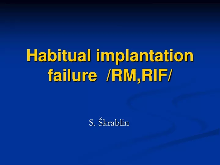 habitual implantation failure rm rif