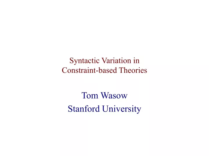 syntactic variation in constraint based theories