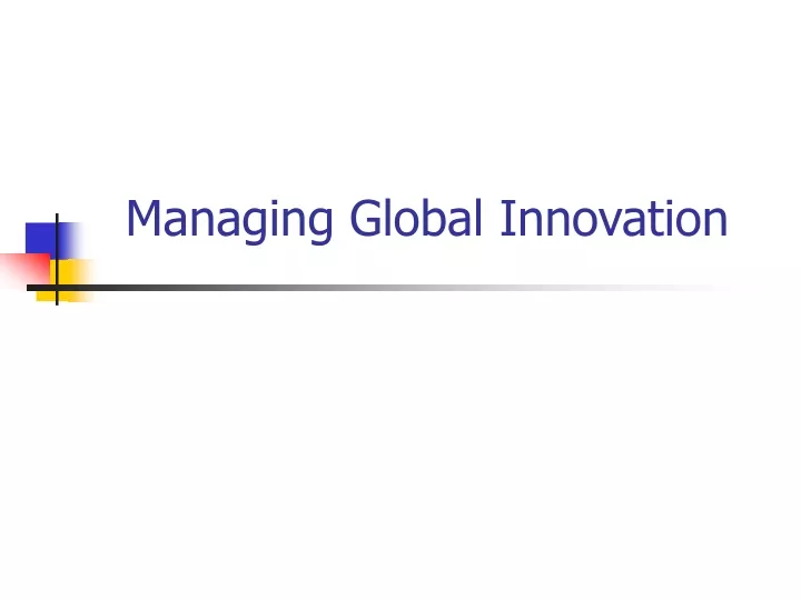 managing global innovation