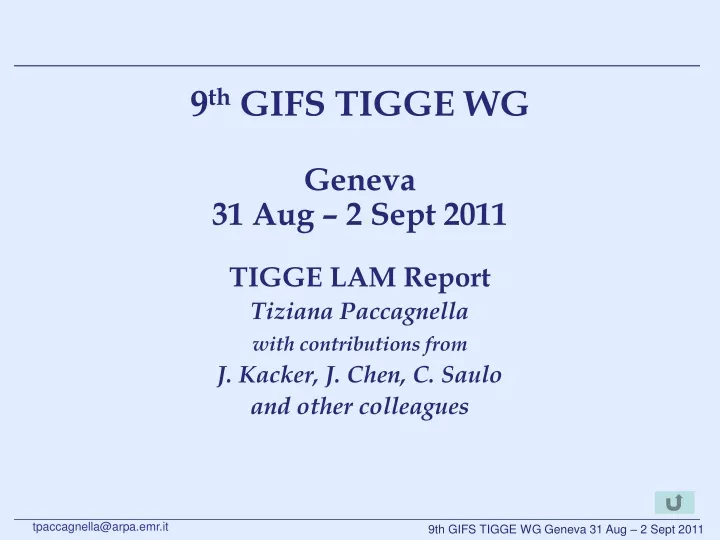 9 th gifs tigge wg geneva 31 aug 2 sept 2011