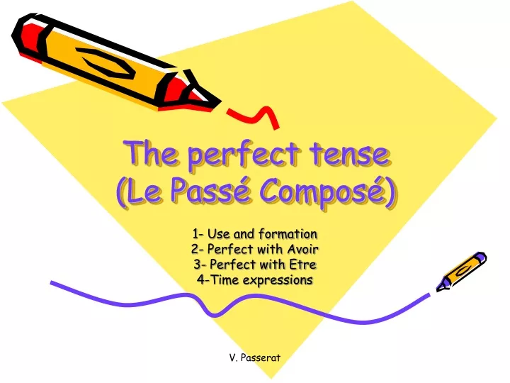 the perfect tense le pass compos