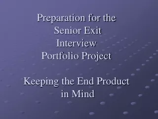 Preparation for the Senior Exit Interview Portfolio Project