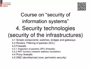 4.1 Simple components: switches, bridges and gateways 4.2 Routers: Filtering of packets (ACL)