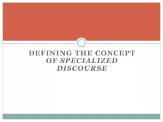 Defining  the  concept of Specialized Discourse