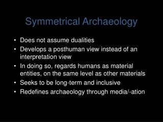 Symmetrical Archaeology