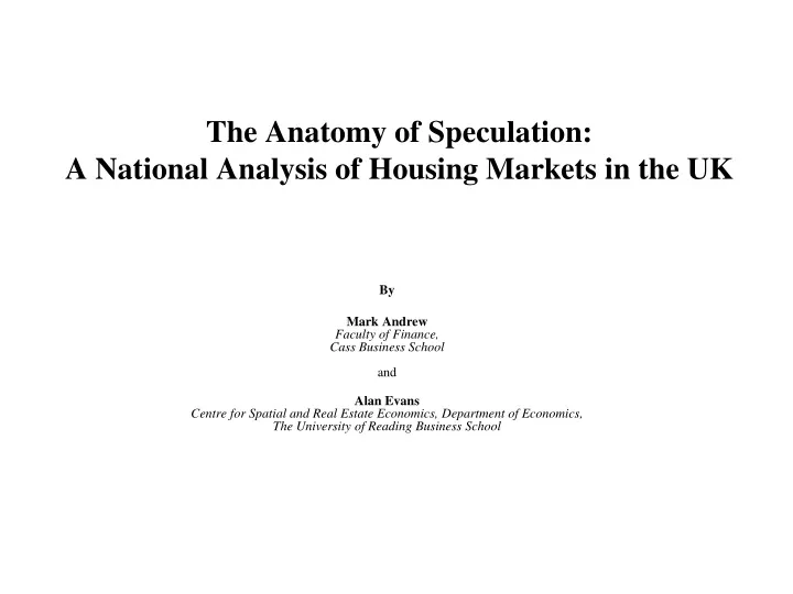 the anatomy of speculation a national analysis of housing markets in the uk