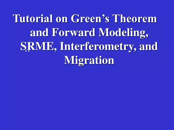 tutorial on green s theorem and forward modeling