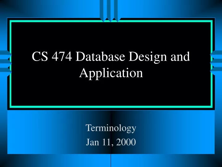 cs 474 database design and application