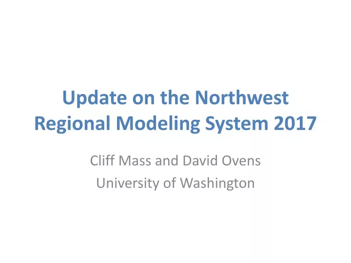 update on the northwest regional modeling system 2017