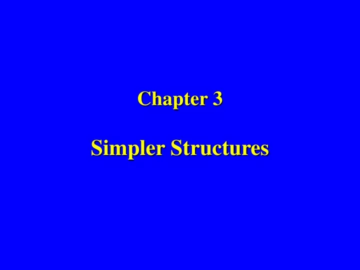 chapter 3 simpler structures