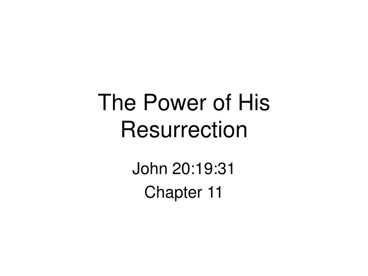 the power of his resurrection