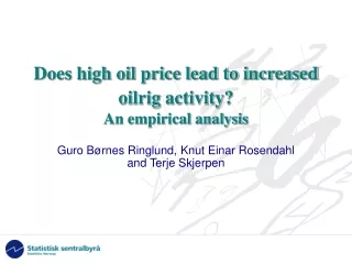 Does high oil price lead to increased oilrig activity? An empirical analysis