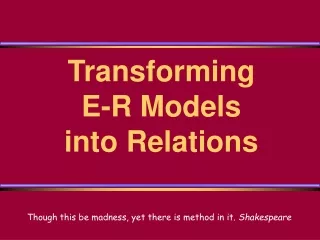 Transforming E-R Models into Relations