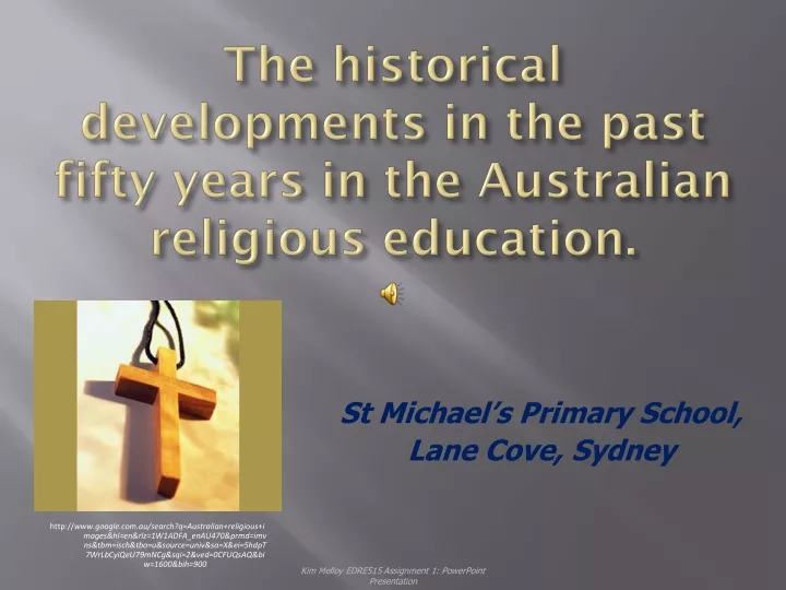 the historical developments in the past fifty years in the australian religious education