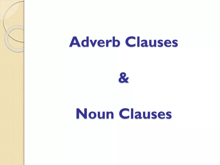 adverb clauses noun clauses