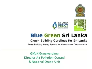 GMJK  Gunawardana Director Air Pollution Control  &amp; National Ozone Unit