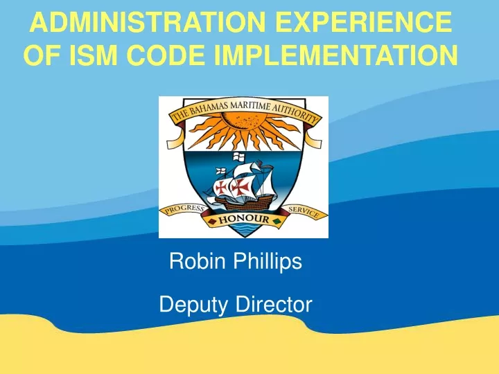 administration experience of ism code implementation