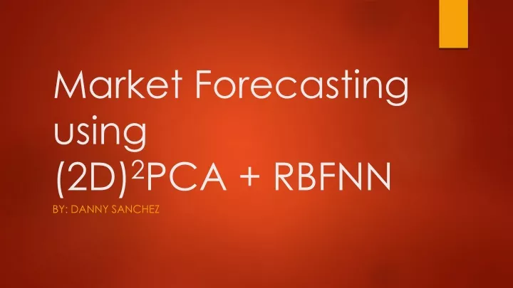 market forecasting using 2d 2 pca rbfnn
