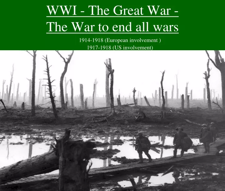 wwi the great war the war to end all wars
