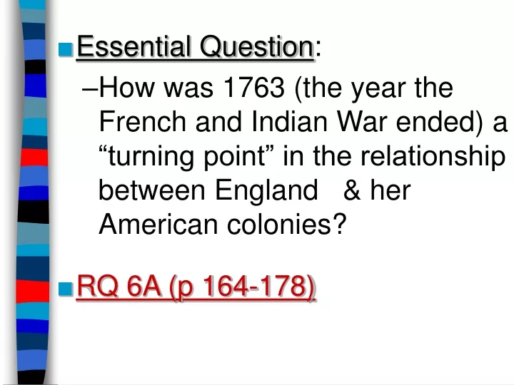 essential question how was 1763 the year