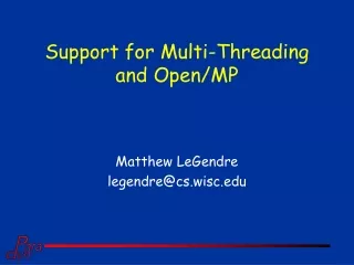 Support for Multi-Threading and Open/MP