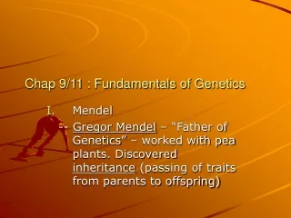 Chap 9/11 : Fundamentals of Genetics
