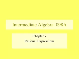 Intermediate Algebra  098A