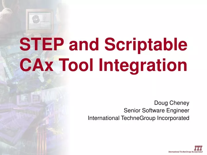 step and scriptable cax tool integration