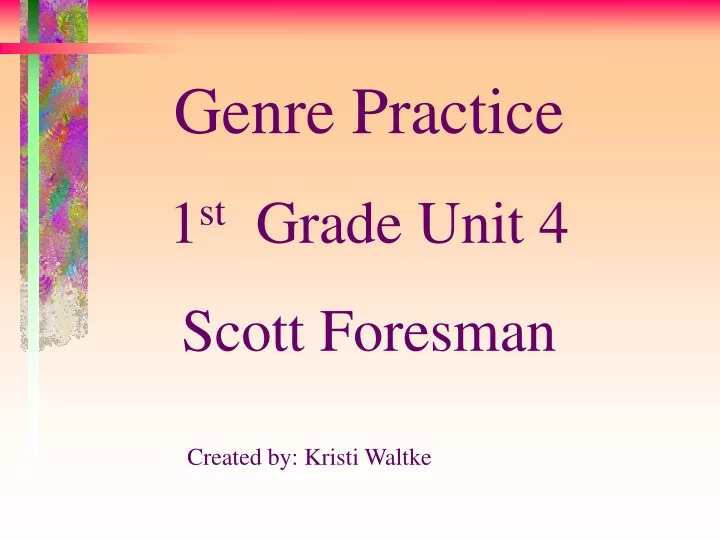 genre practice 1 st grade unit 4 scott foresman