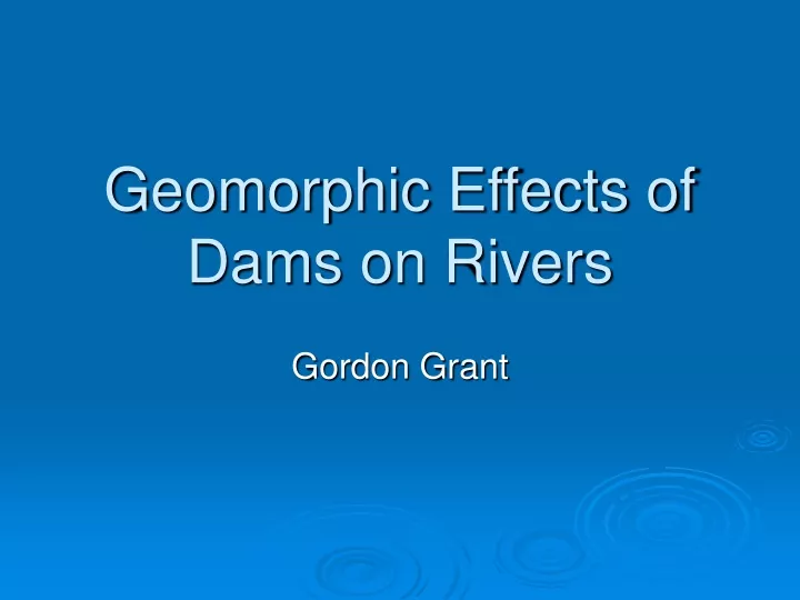 geomorphic effects of dams on rivers