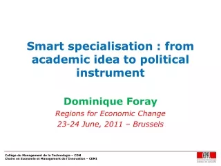 Smart specialisation : from academic idea to political instrument