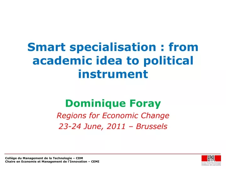 smart specialisation from academic idea to political instrument