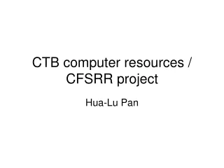 CTB computer resources / CFSRR project