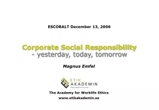 Corporate Social Responsibility - yesterday, today, tomorrow