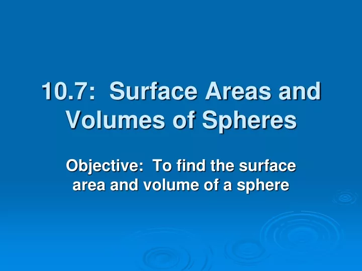 10 7 surface areas and volumes of spheres