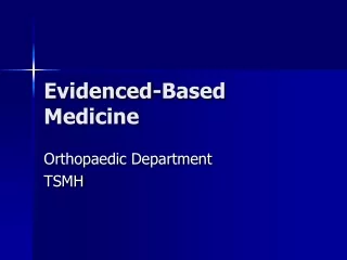 Evidenced-Based Medicine