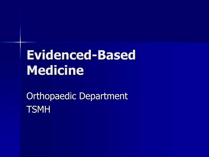 evidenced based medicine