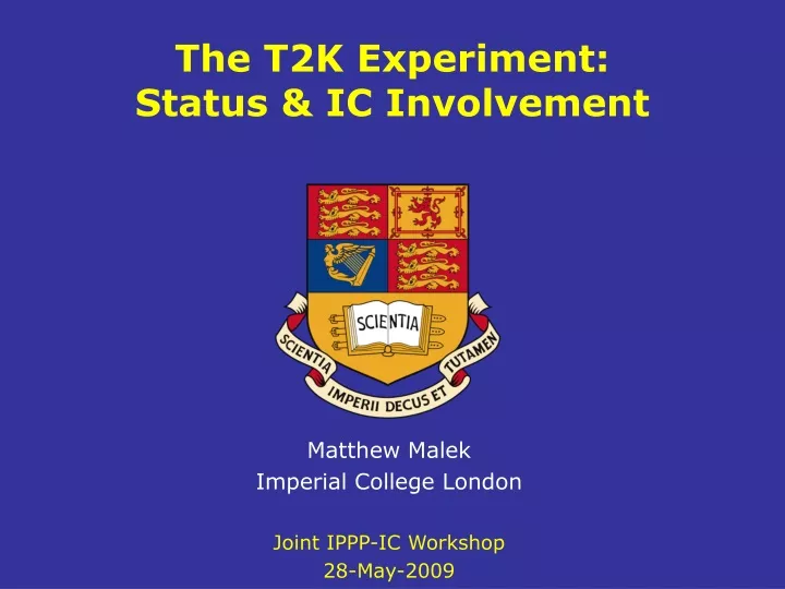 the t2k experiment status ic involvement