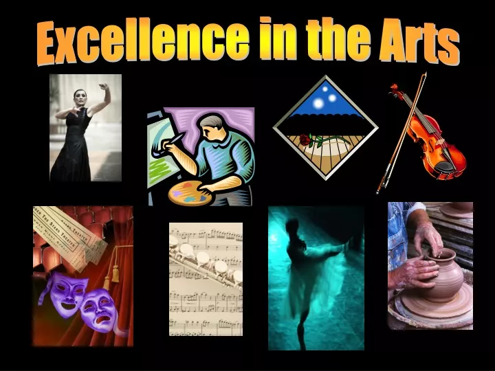 excellence in the arts