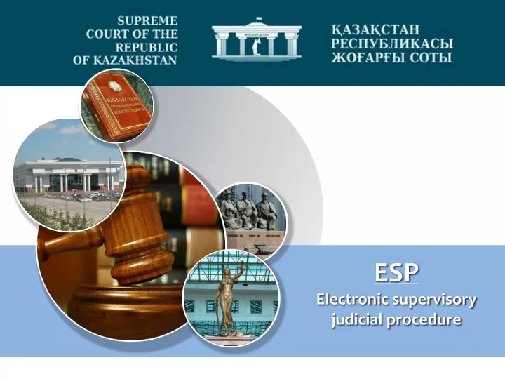 esp electronic supervisory judicial procedure