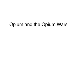 Opium and the Opium Wars
