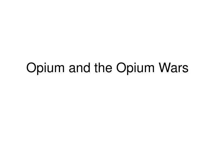 opium and the opium wars